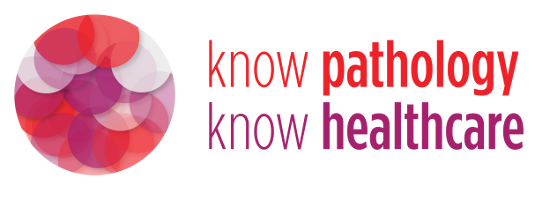 Know Pathology Know Healthcare